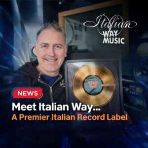 Meet Italian Way Music — A True Icon of Italian Creativity Goes Global!