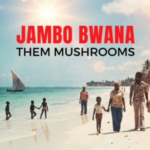 Them Mushrooms Celebrate Global Launch of Jambo Bwana Official Music Video