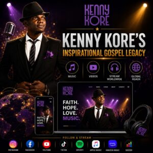 Kenny Kore’s Inspirational Gospel Legacy Reaches New Heights with Powerful Website Launch & Worldwide Streaming Growth