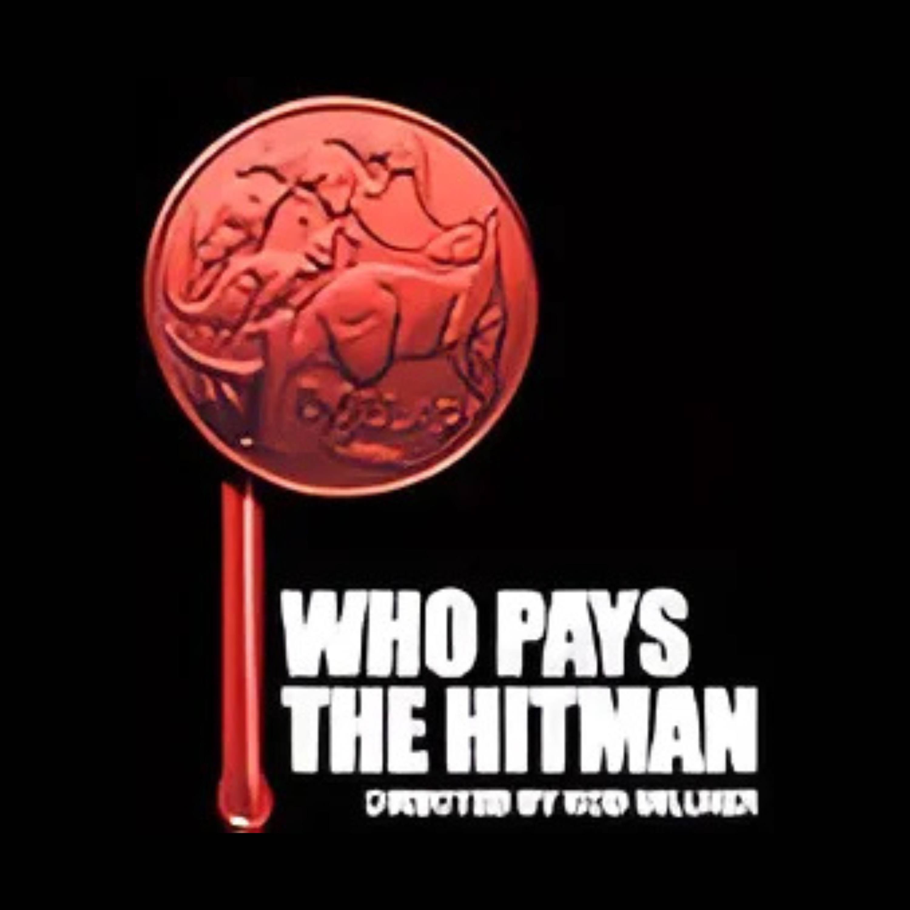 Who Pays The Hitman